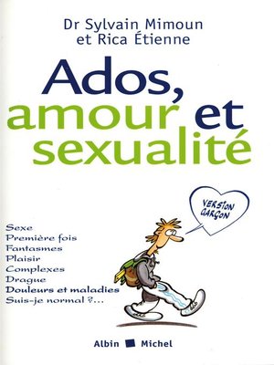 cover image of Ados, amour et sexualité version garçons